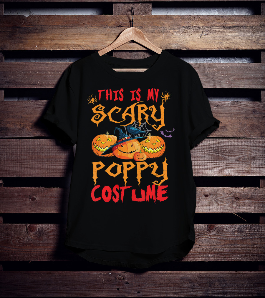 This Is My Scary Poppy Costume Halloween Pumpkins And Witch Hat T-Shirt