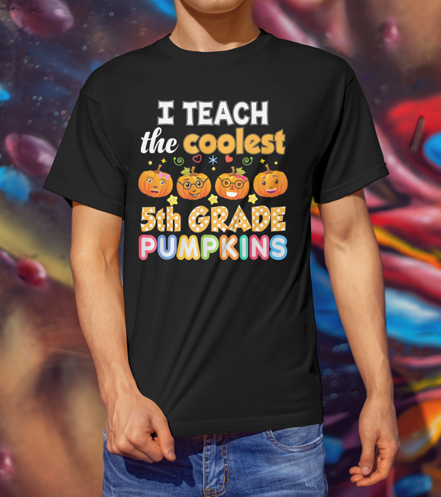I Teach The Coolest 5th Grade Pumpkins T-Shirt