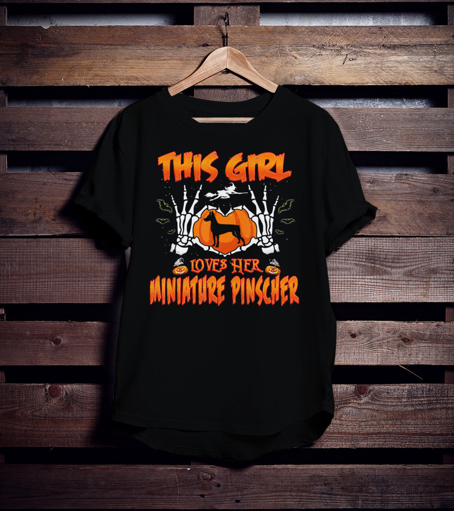 Halloween Skeleton Hands And Pumpkin This Girl Loves Her Miniature Pinscher T-Shirt
