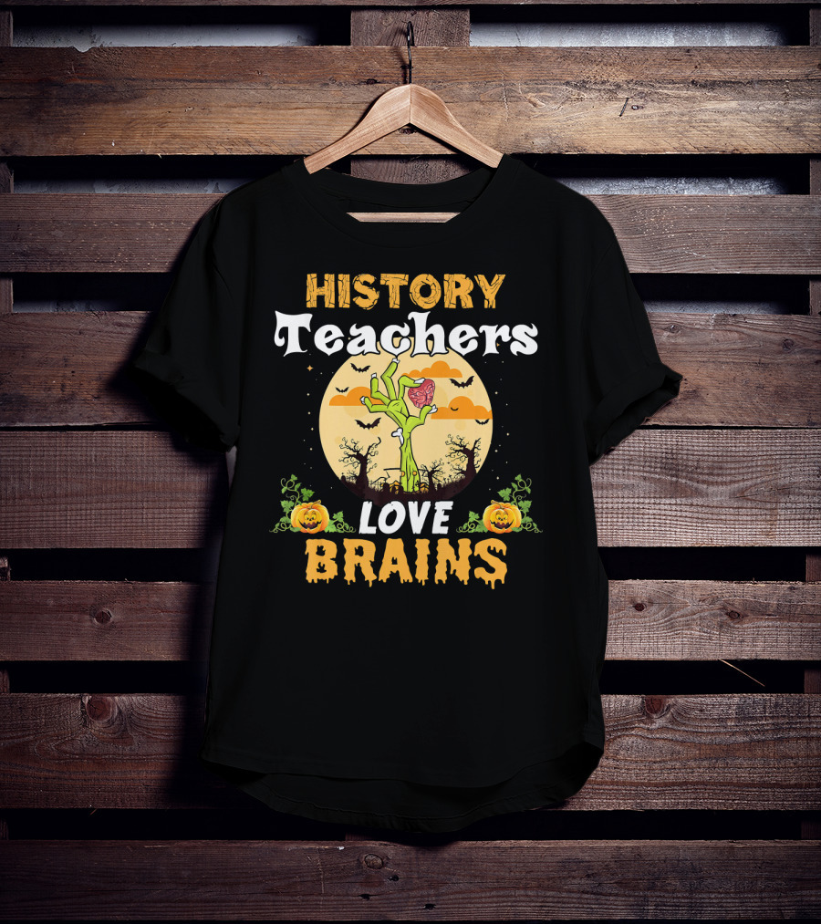 History Teachers Love Brains Zombies Halloween Moon Pumpkins T-Shirt