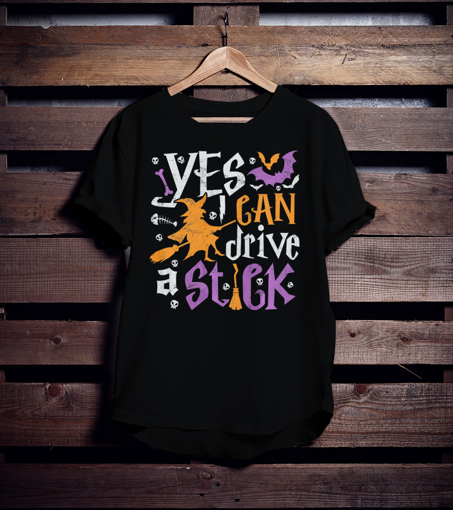 Yes I Can Drive A Stick Halloween Witch Bat Skulls Decor T-Shirt