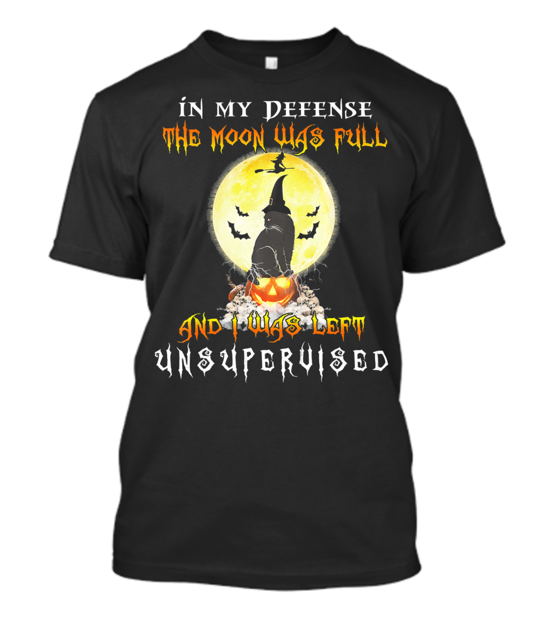 In My Defense The Moon Was Full And I Was Left Unsupervised Halloween Cat And Pumpkin T-Shirt