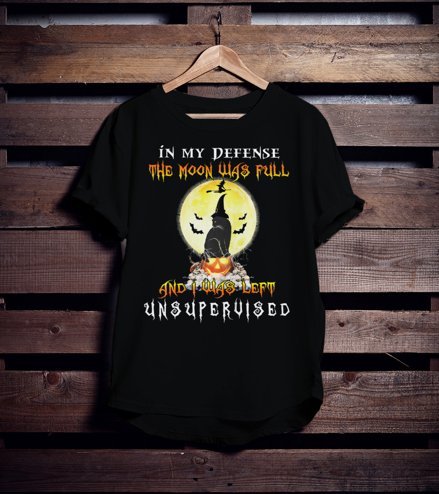 In My Defense The Moon Was Full And I Was Left Unsupervised Halloween Cat And Pumpkin T-Shirt