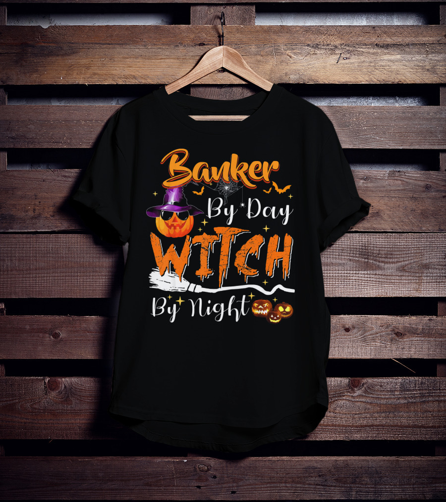 Banker By Day Witch By Night Halloween Pumpkin Broomstick Bats Spiderweb T-Shirt
