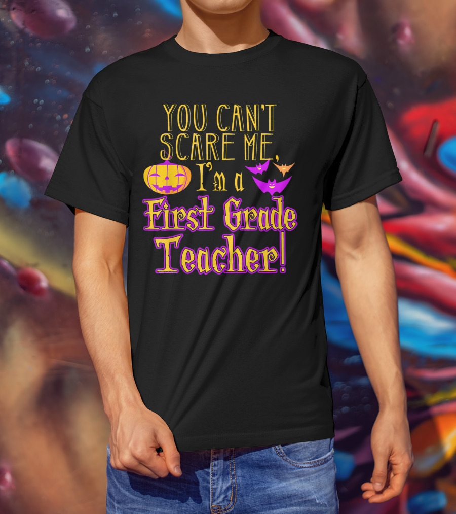 You Can't Scare Me I'm A First Grade Teacher Halloween Bats Pumpkin T-Shirt