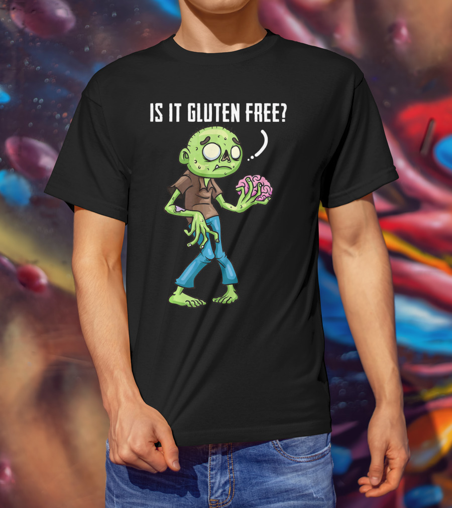 Is It Gluten Free Zombie Brains T-Shirt