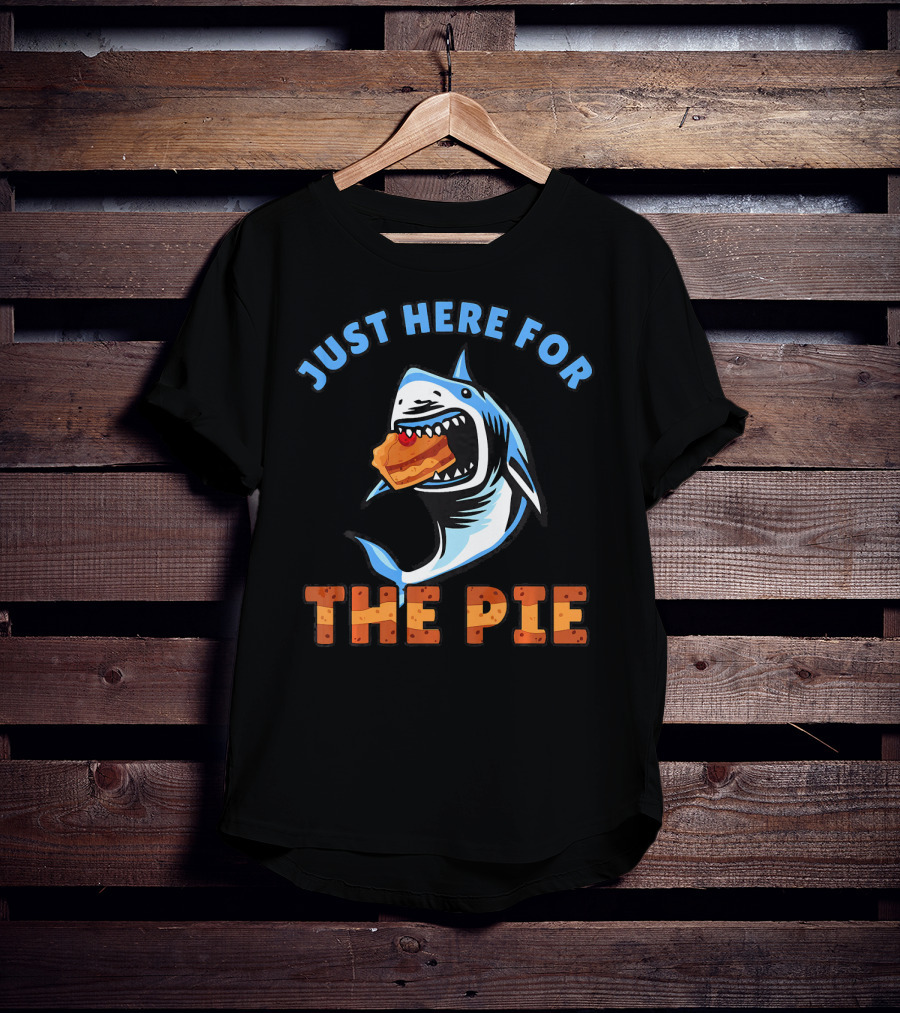 Just Here For The Pie Thanksgiving Shark T-Shirt