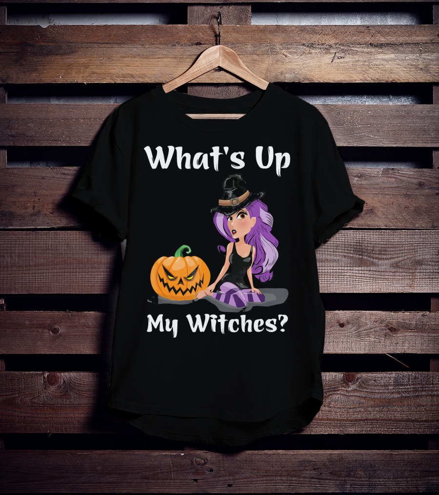What's Up My Witches Funny Witch Pumpkin Halloween Purple Hat T-Shirt