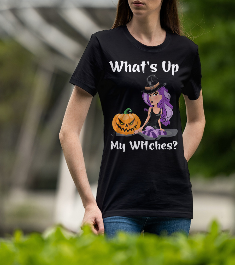 What's Up My Witches Funny Witch Pumpkin Halloween Purple Hat T-Shirt