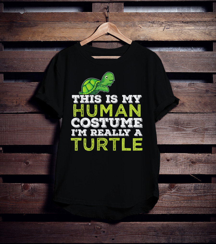 Halloween This Is My Human Costume I'm Really A Turtle T-Shirt