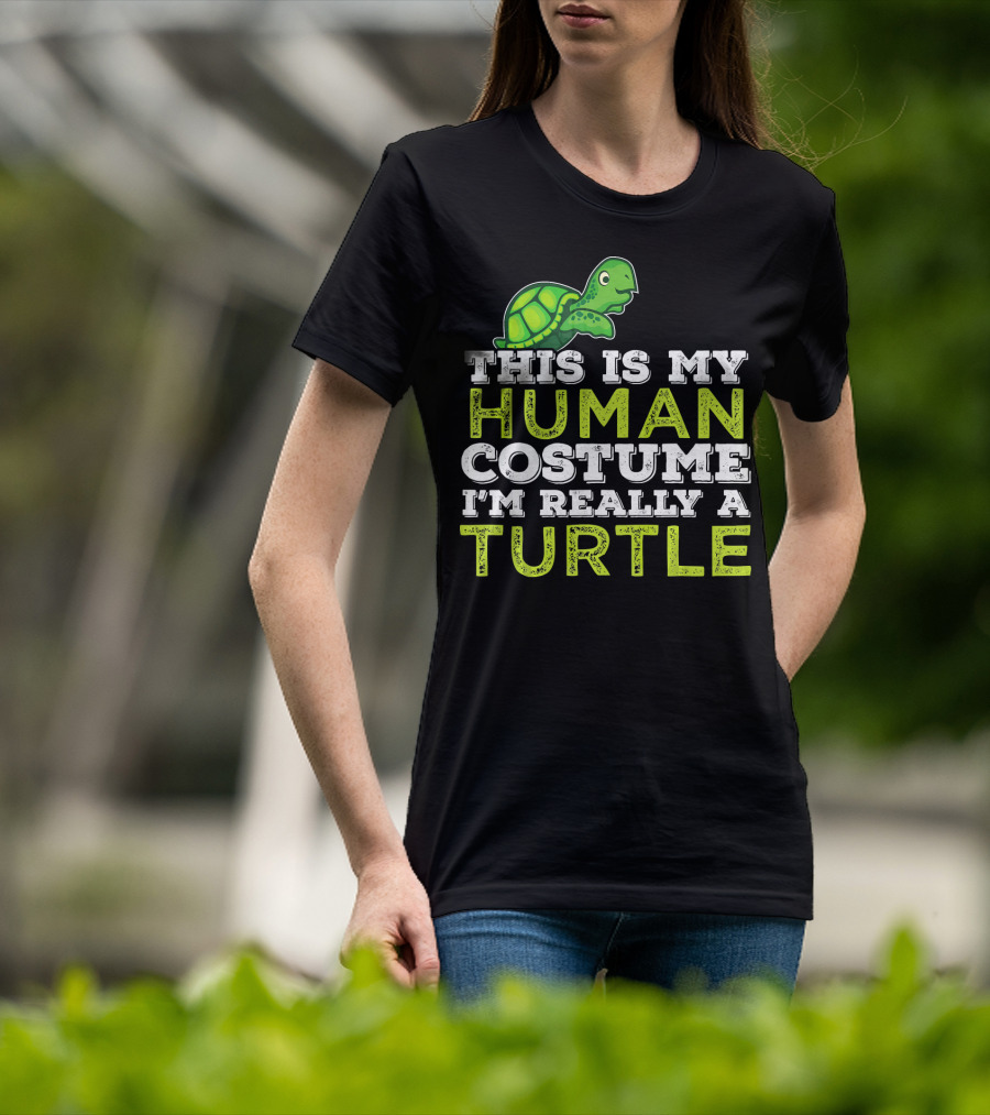Halloween This Is My Human Costume I'm Really A Turtle T-Shirt