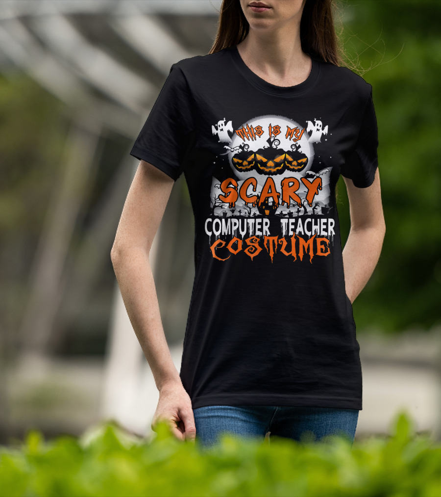This Is My Scary Computer Teacher Costume With Ghosts And Jack-o'-Lanterns T-Shirt