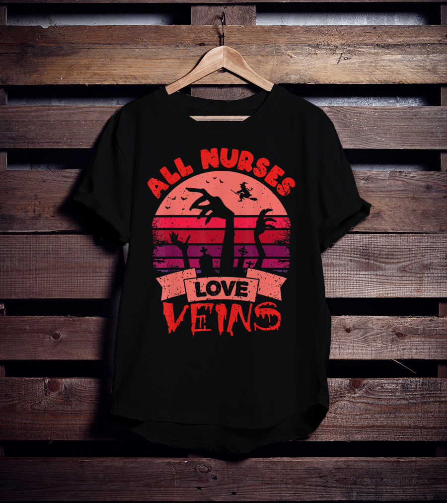 All Nurses Love Veins Halloween Nurse Humor T-Shirt