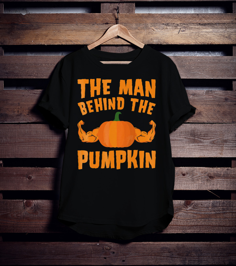 The Man Behind The Pumpkin Halloween Funny Dad T-Shirt