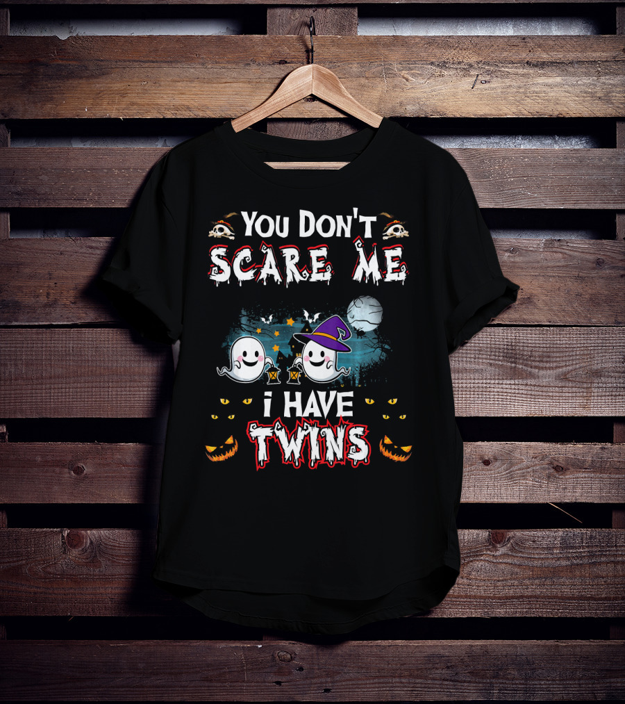 You Don't Scare Me I Have Twins Ghosts Halloween T-Shirt