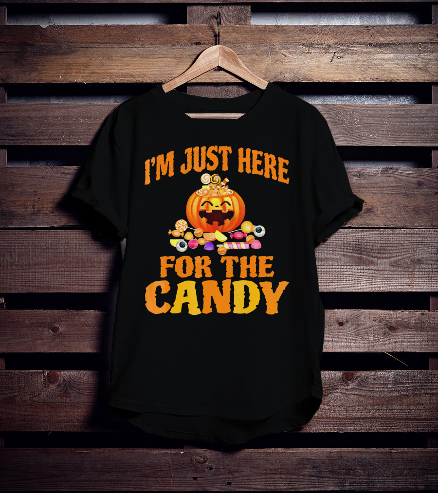 I'm Just Here For The Candy Pumpkin And Sweets Halloween T-Shirt