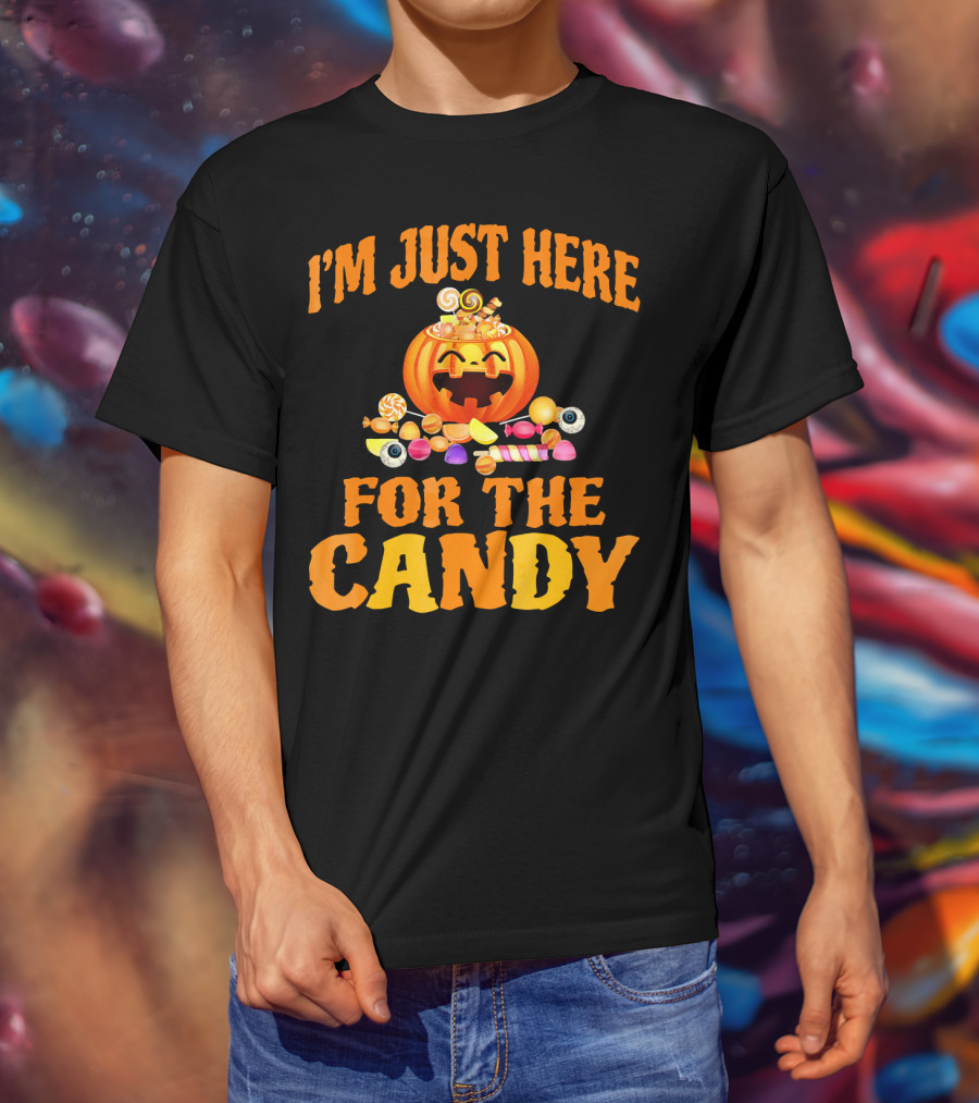 I'm Just Here For The Candy Pumpkin And Sweets Halloween T-Shirt