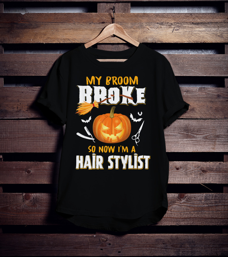 My Broom Broke Pumpkin Bat Scissors Hair Stylist T-Shirt