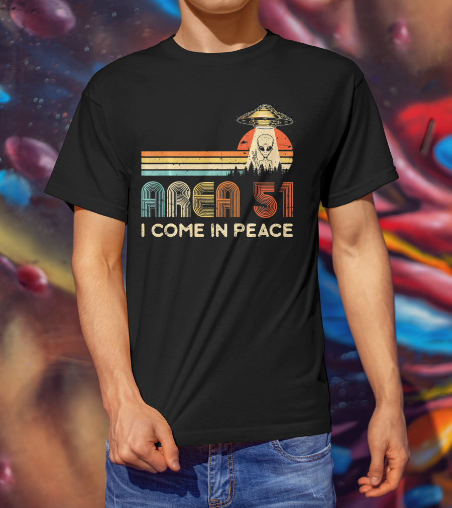 Area 51 I Come In Peace Alien UFO T-Shirt