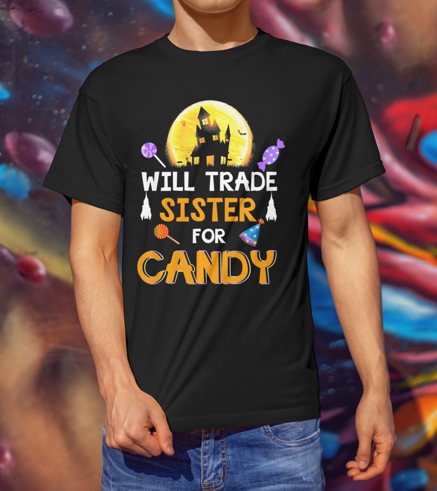 Will Trade Sister For Candy Halloween Haunted House Lollipops Moon T-Shirt