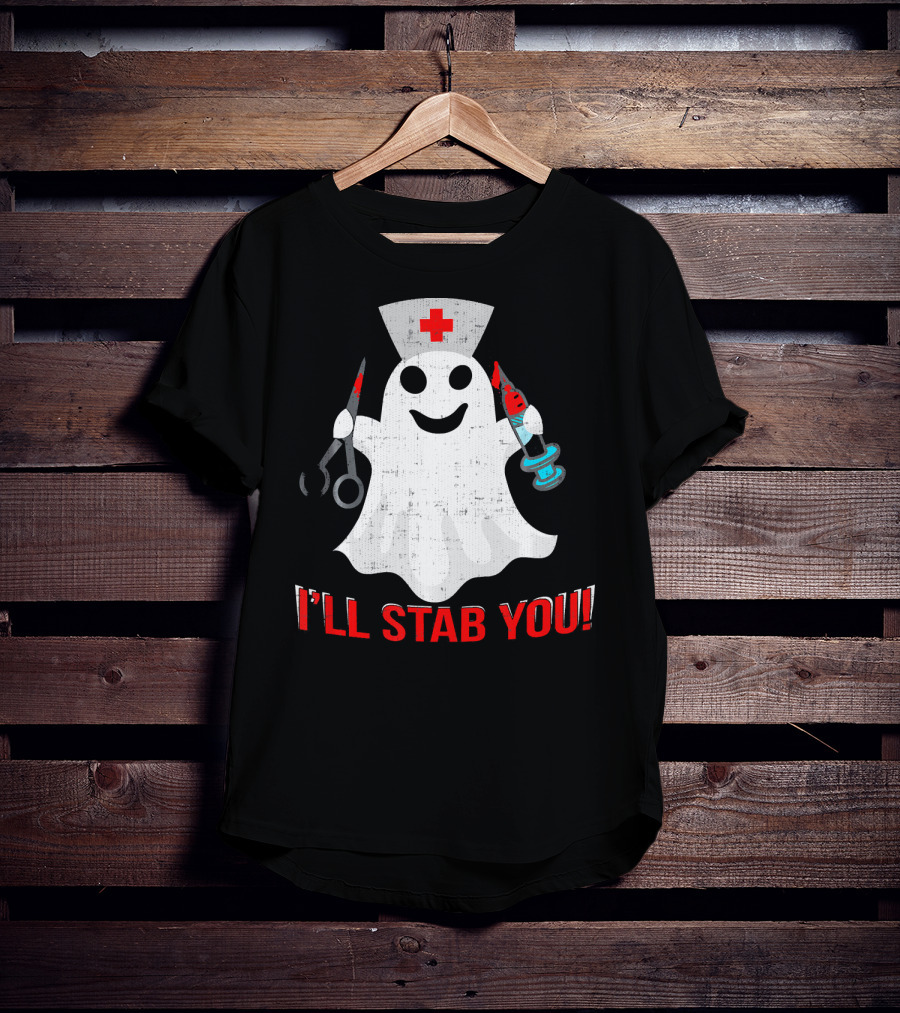 Funny Ghost Nurse I'll Stab You Halloween Humor T-Shirt
