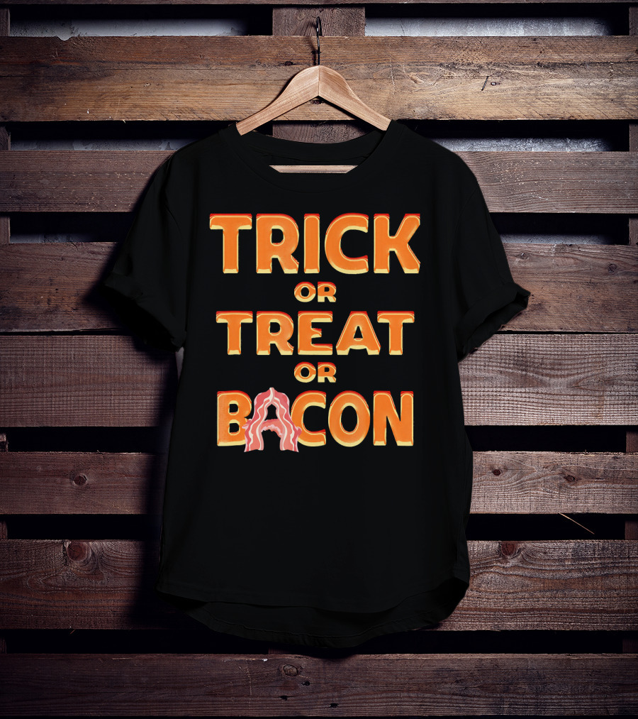 Trick OR Treat OR Bacon Halloween Haunte T-Shirt