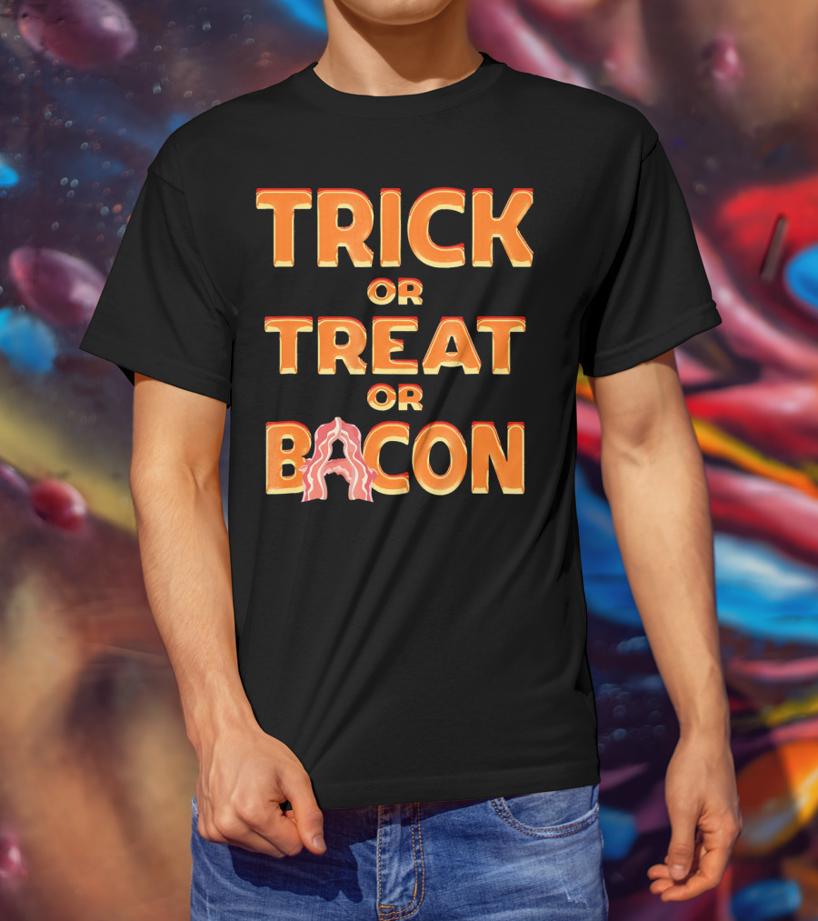 Trick OR Treat OR Bacon Halloween Haunte T-Shirt