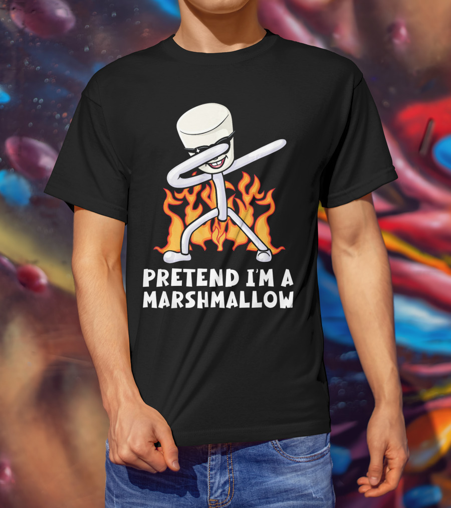 Pretend I'm A Marshmallow Funny Dab With Flames T-Shirt