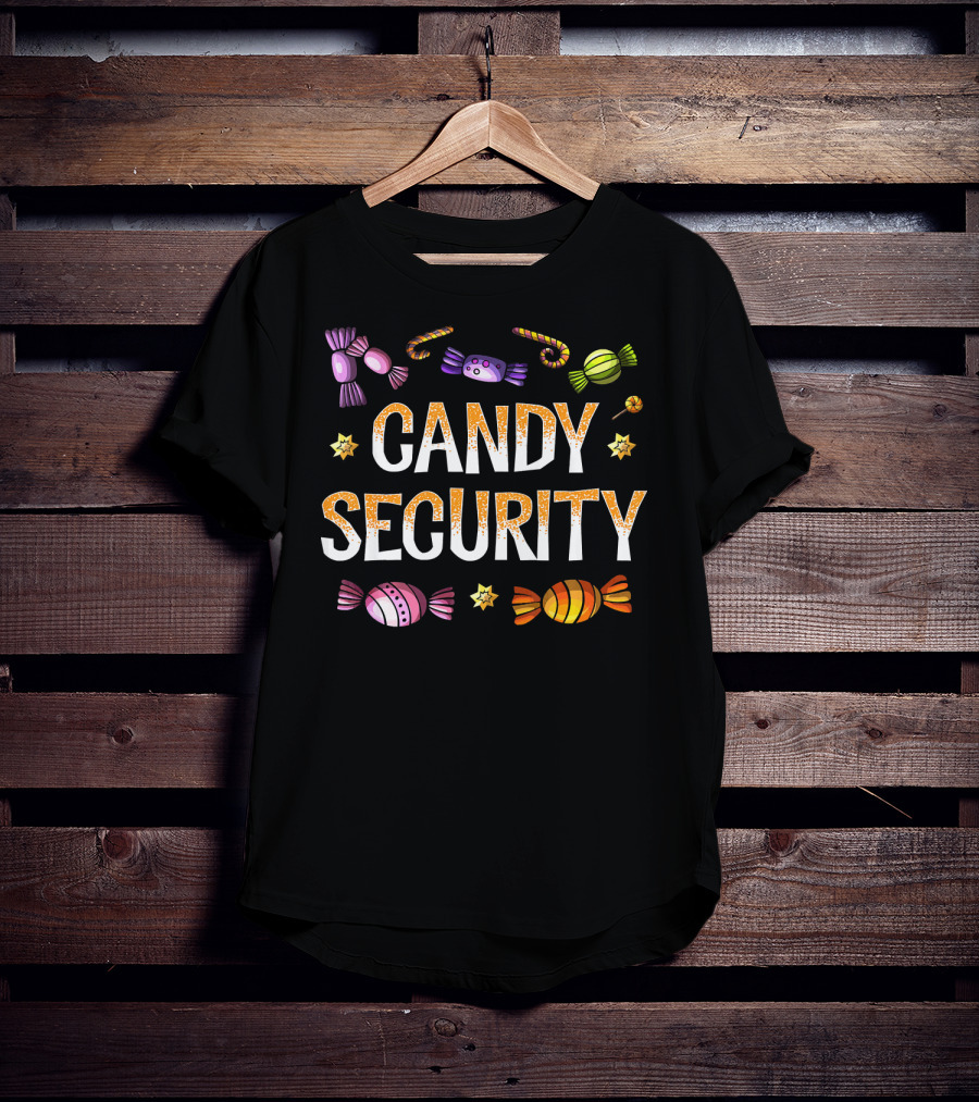 Candy Security Funny Parents Shirt Fun Gift T-Shirt