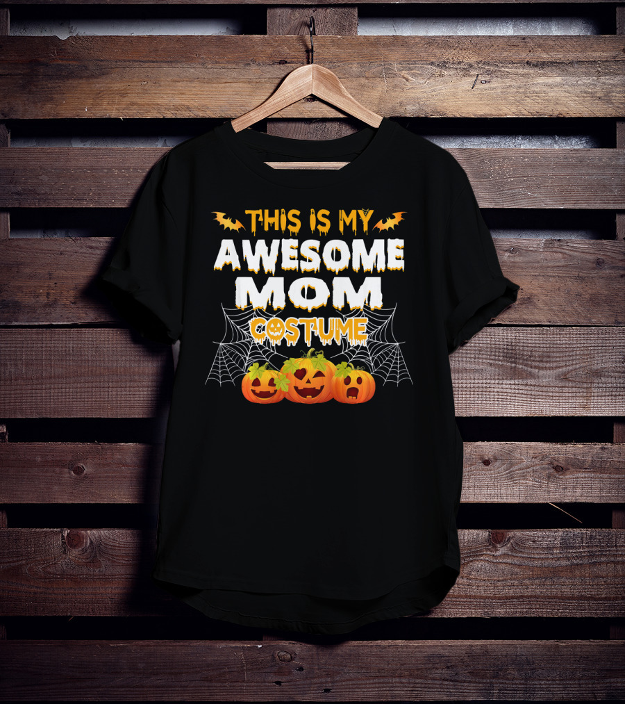 This Is My Awesome Mom Costume T-Shirt