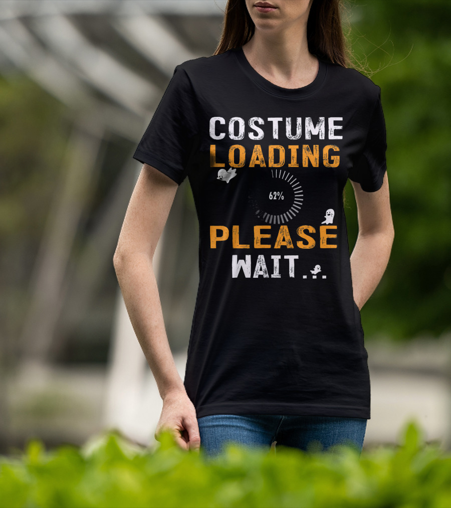 Costume Loading 62% Please Wait Ghosts Fun T-Shirt