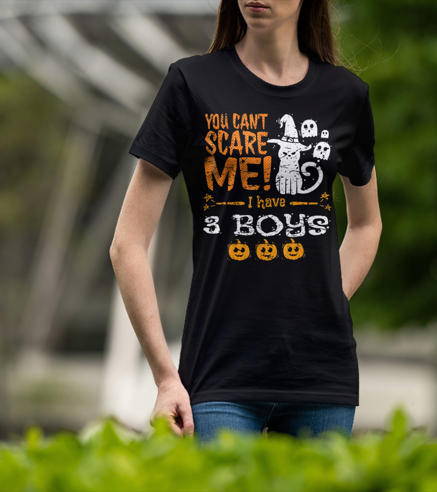 You Cant Scare Me I Have 3 Boys Witch Hat Ghosts Pumpkins T-Shirt