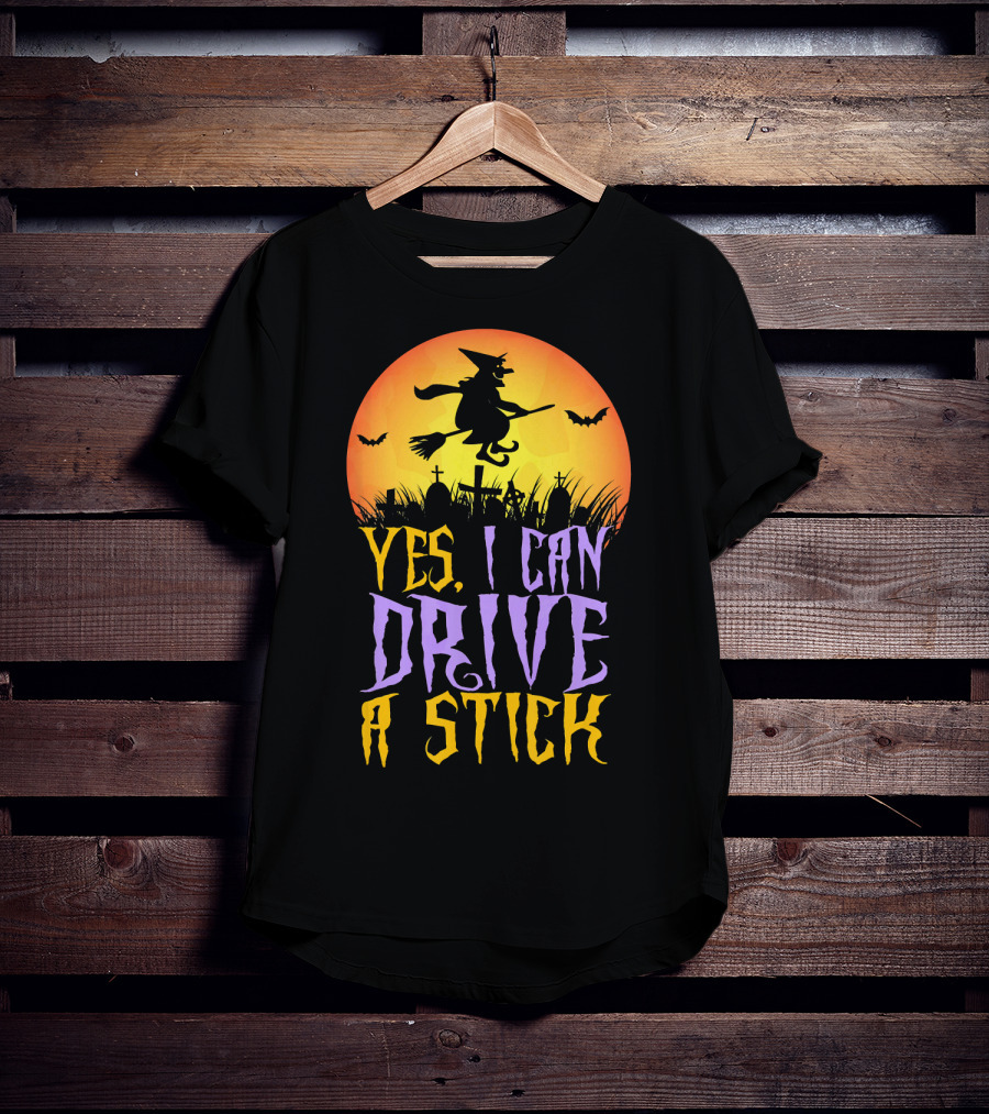 Yes I Can Drive A Stick Witch Graveyard Bats Halloween Moon T-Shirt