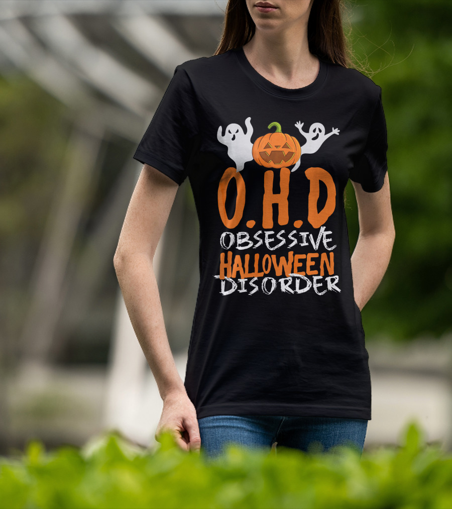 OHD Obsessive Halloween Disorder Funny Pumpkin Cute Ghost T-Shirt