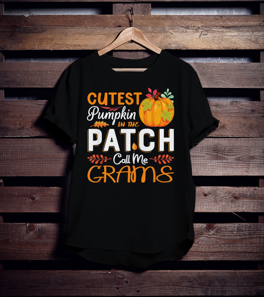 Cutest Pumpkin In The Patch Call Me Grams T-Shirt
