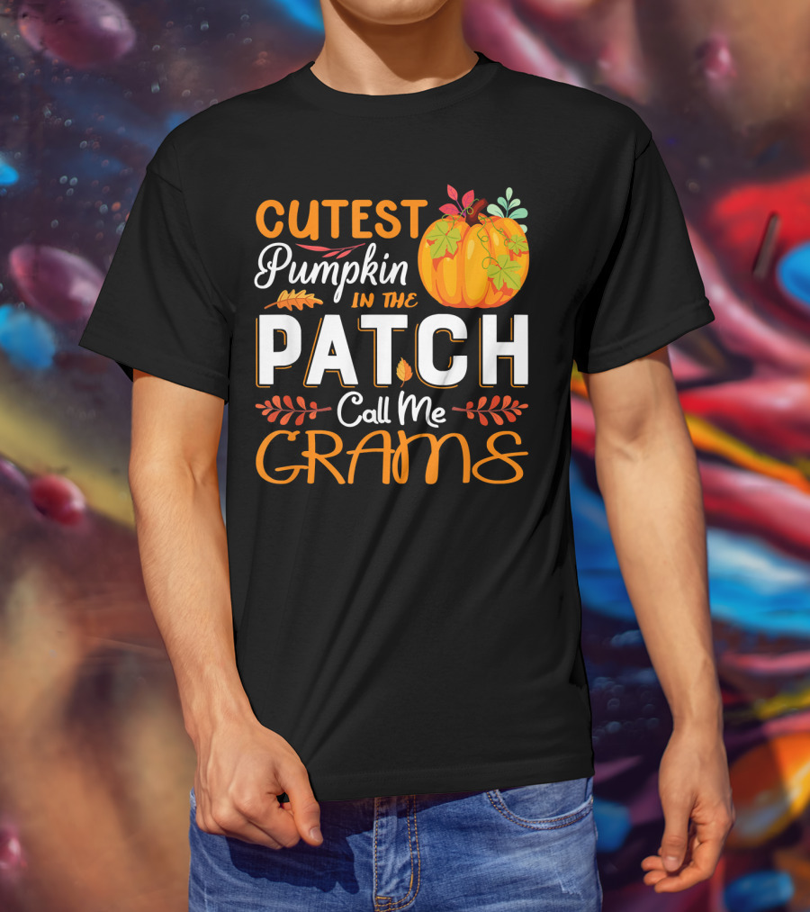 Cutest Pumpkin In The Patch Call Me Grams T-Shirt