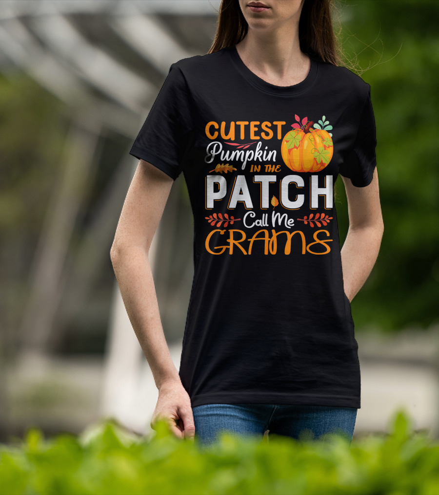 Cutest Pumpkin In The Patch Call Me Grams T-Shirt