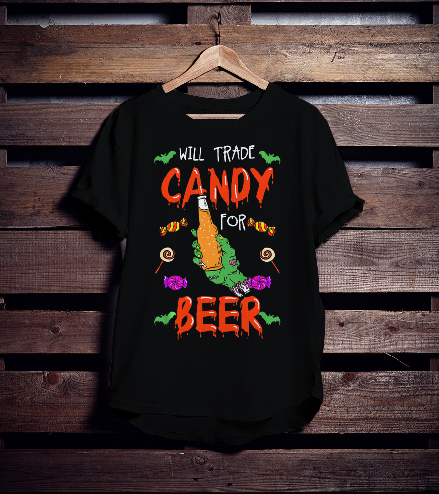 Will Trade Candy For Beer Halloween Trick Or Treat T-Shirt