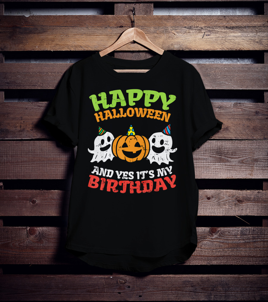 Happy Halloween And Yes It's My Birthday Ghosts Pumpkin Party Hats T-Shirt