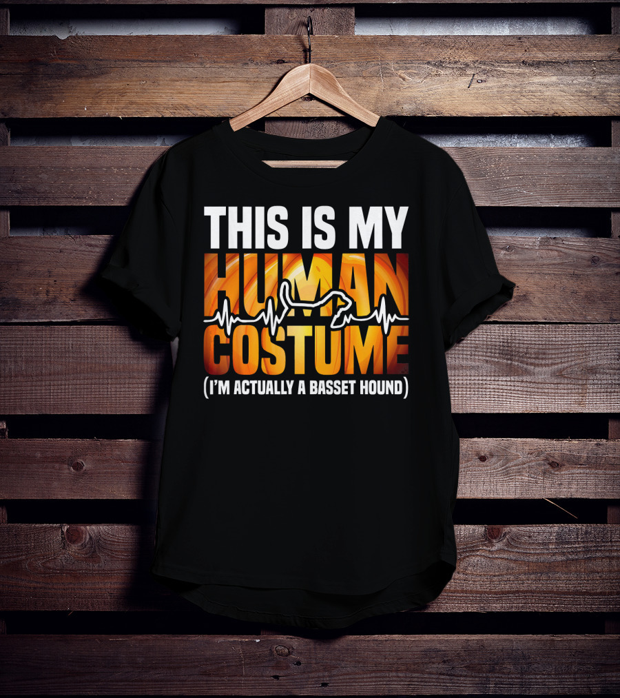 This Is My Human Costume I'm Actually A Basset Hound T-Shirt
