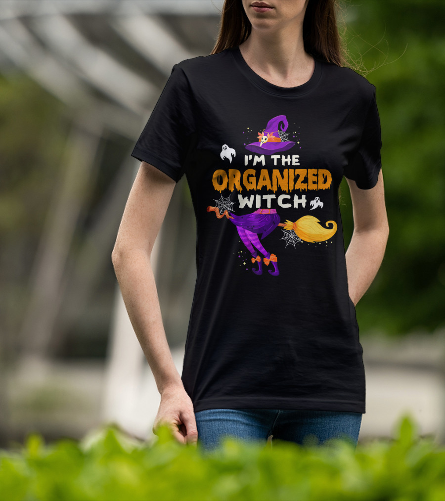 I'm The Organized Witch Broomstick And Ghosts With Spider Webs Halloween Fun T-Shirt