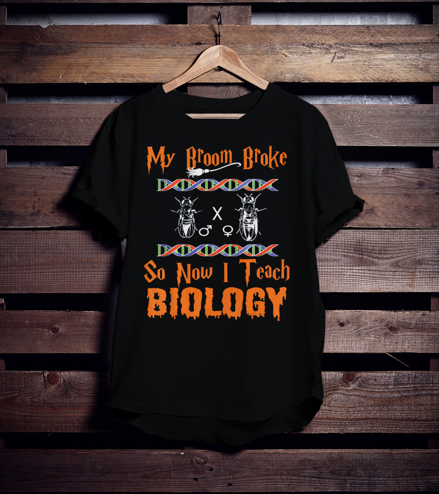 My Broom Broke So Now I Teach Biology DNA Insect Symbols T-Shirt