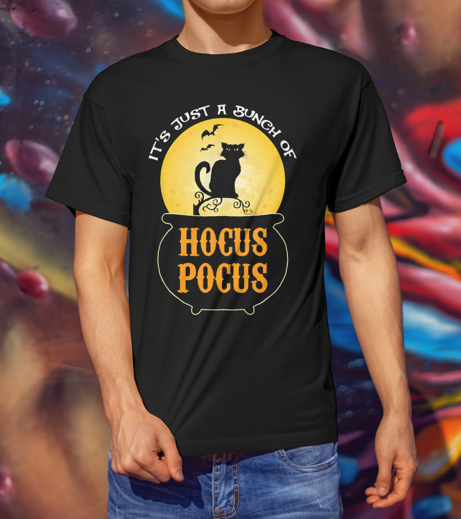 It's Just A Bunch Of Hocus Pocus Halloween Black Cat Cauldron Moon Bats T-Shirt