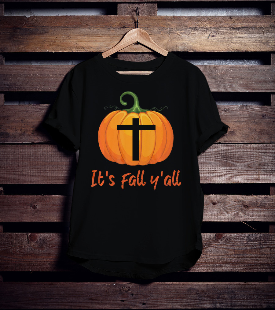 Christian Cross Pumpkin It's Fall Y'all T-Shirt