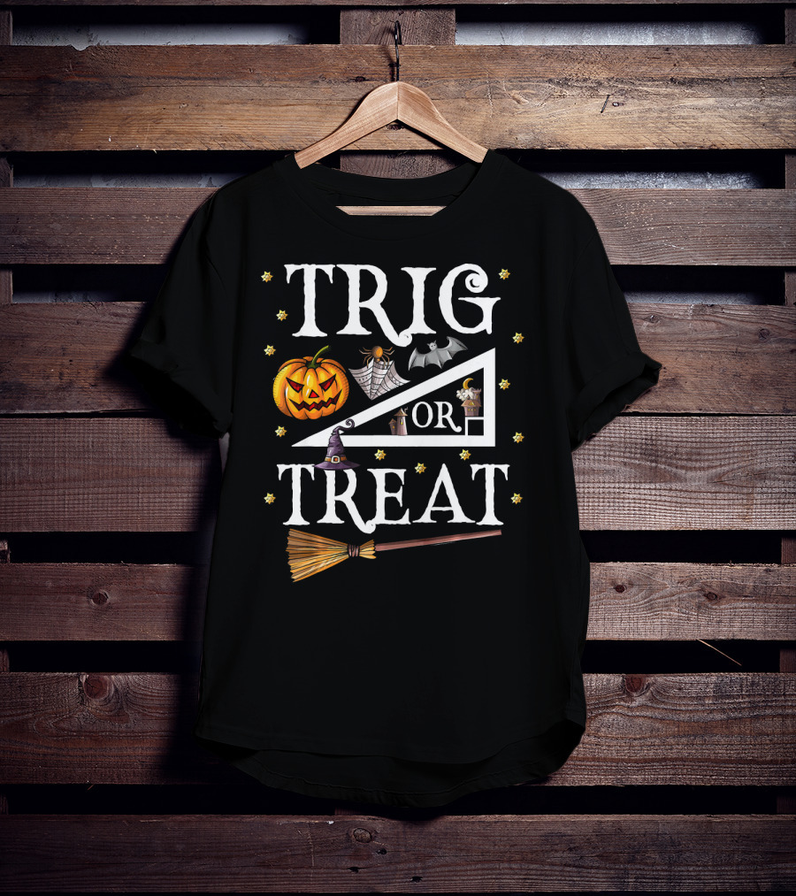 Trig Or Treat Halloween Math Teach Pumpkin Bat Witch Hat Broom T-Shirt