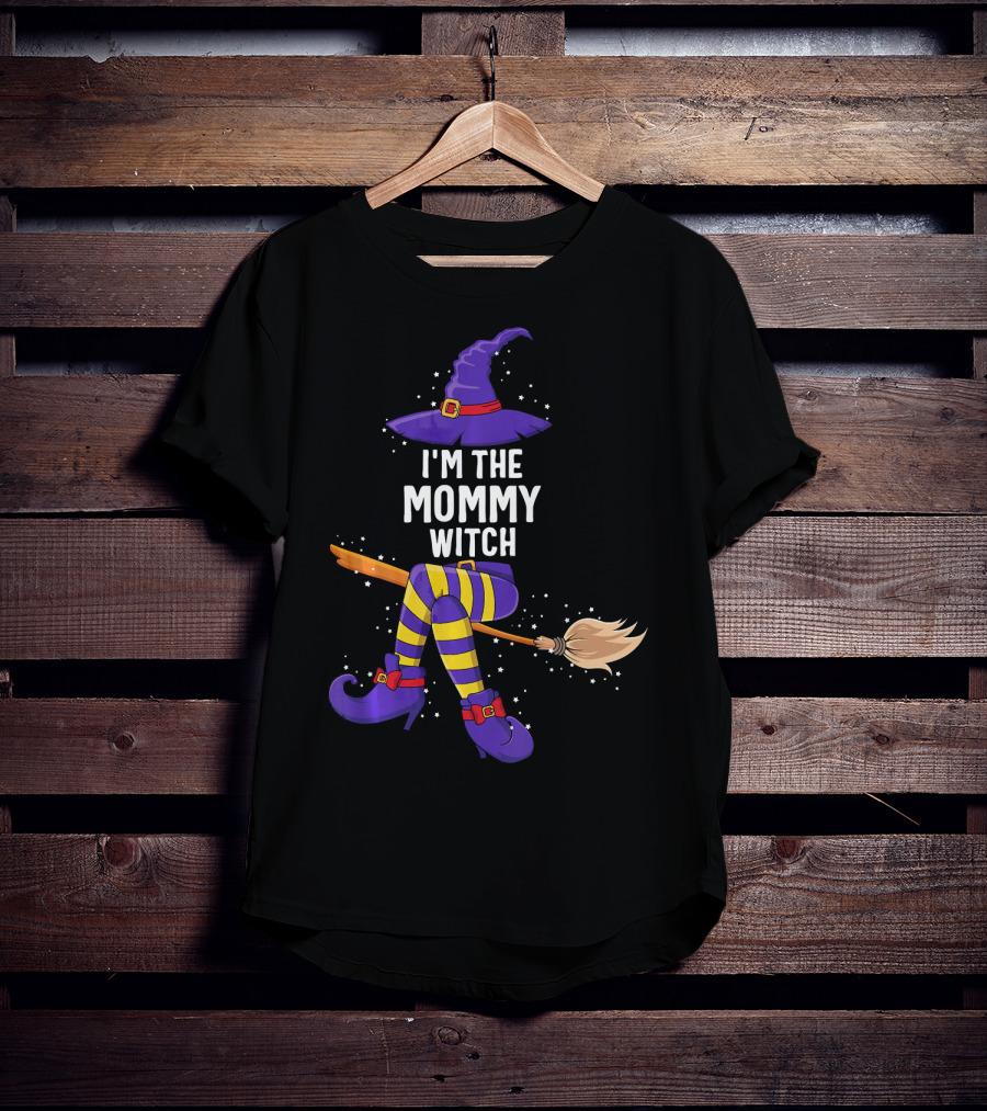 I'm The Mommy Witch Halloween Match With Hat Broomstick And Boots T-Shirt