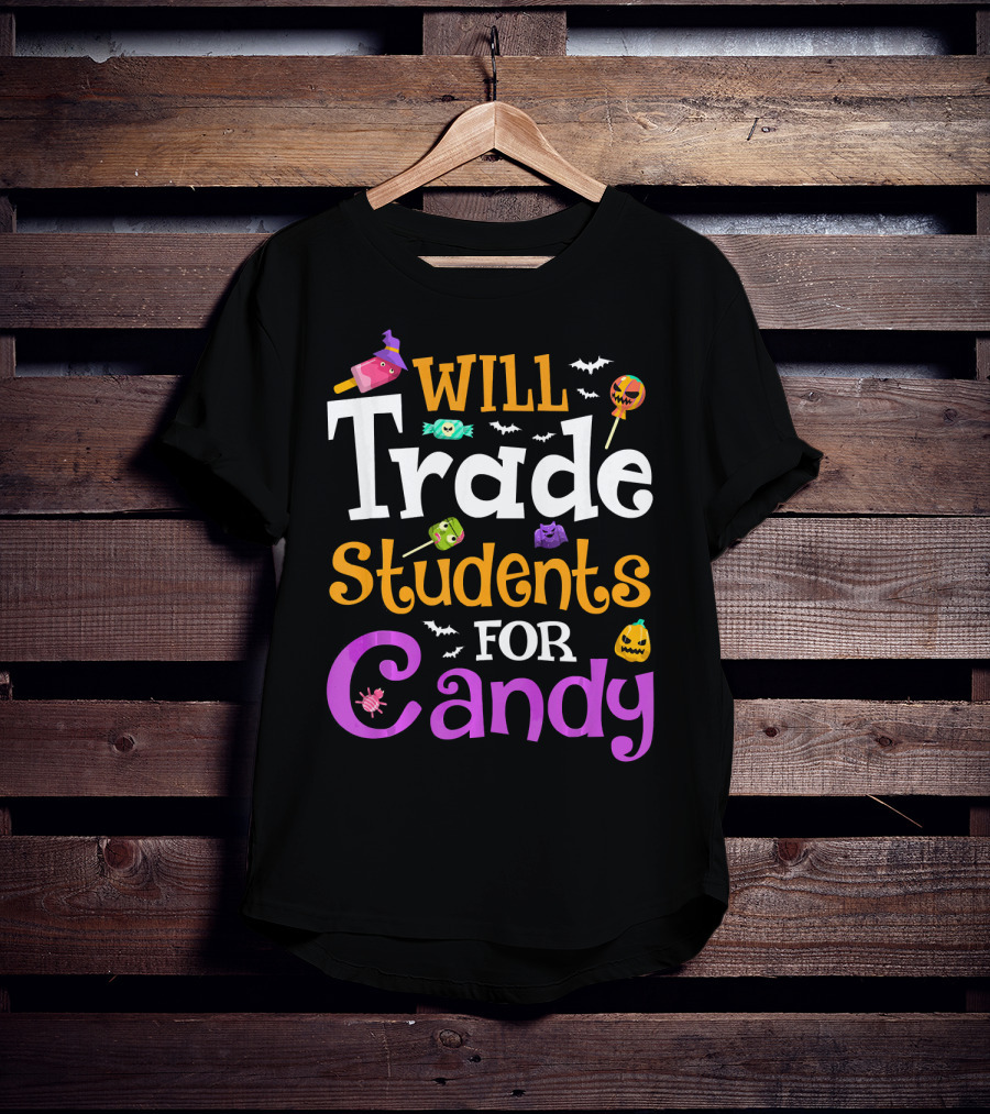 Will Trade Students For Candy Halloween Teacher Shirt With Cute Sweets And Bats T-Shirt