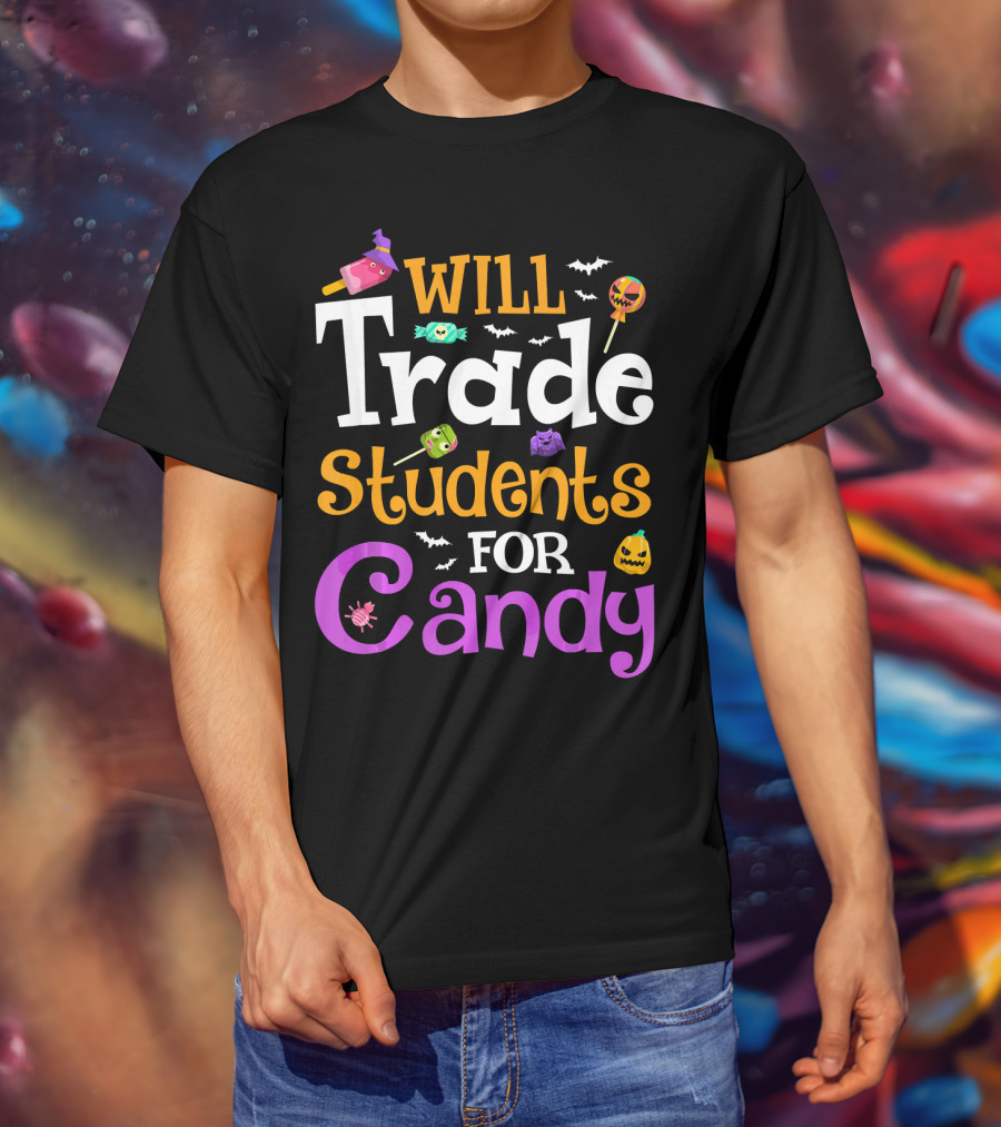 Will Trade Students For Candy Halloween Teacher Shirt With Cute Sweets And Bats T-Shirt