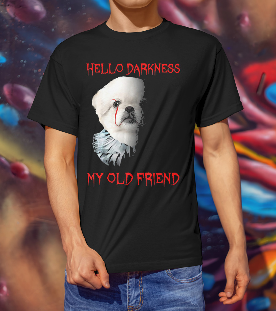 Halloween Hello Darkness My Old Friend Creepy Clown Dog T-Shirt