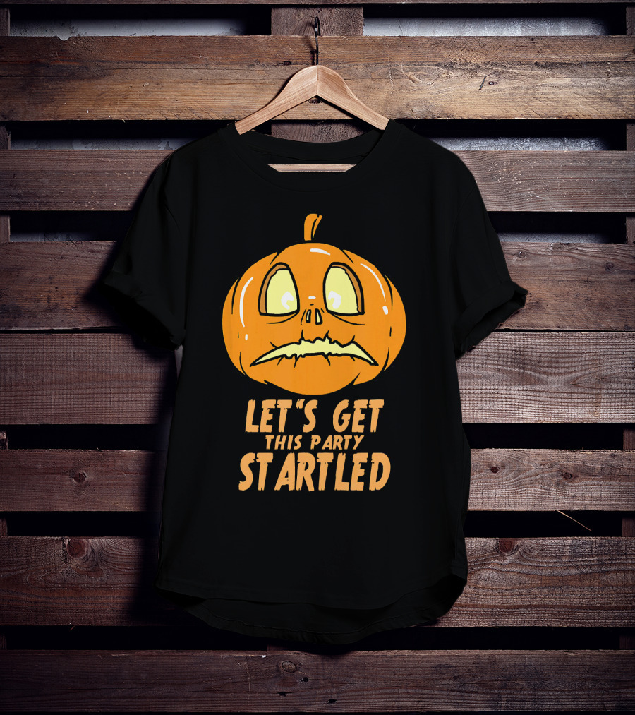 Let's Get This Party Startled Jack O Lantern Pumpkin T-Shirt